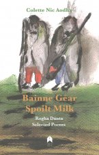 Bainne Gear : Spoilt Milk
