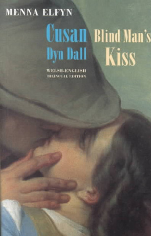 Blind Man's Kiss: Cusan Dyn Dall