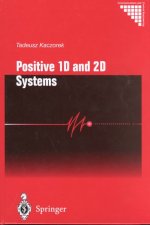 Positive 1d and 2D Systems