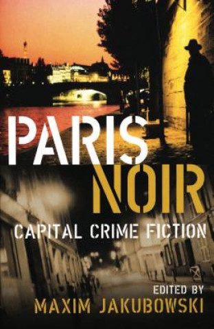 Paris Noir: Capital Crime Fiction