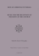 Music for Reception of the Body at the Church: Rite of Chritian Funerals