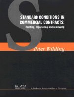 Standard Conditions in Commercial Contracts: Drafting, Negotiating and Reviewing