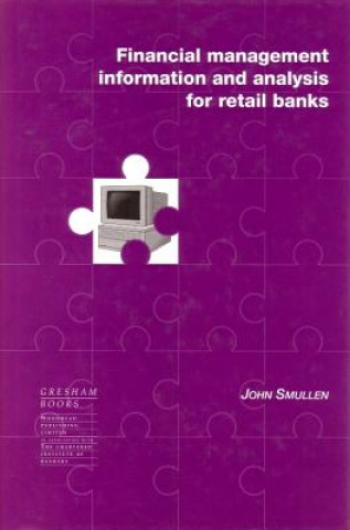 Financial Management Information and Analysis for Retail Banks