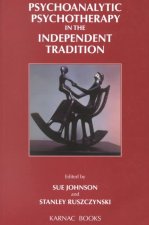 Psychoanalytic Psychotherapy in the Independent Tradition
