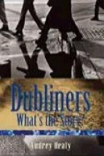 Dubliners: What's the Story?