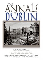 The Annals of Dublin: Photographs from the Father Browne Collection