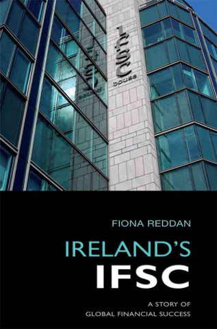 Ireland's Ifsc: A Story of Global Financial Success