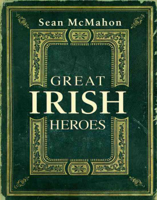 Great Irish Heros