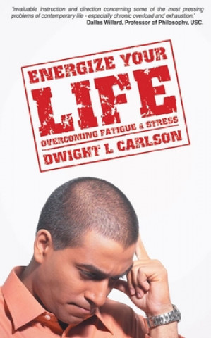 Energize Your Life: Overcoming Fatigue and Stress