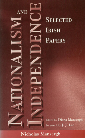Nationalism and Independence: Selected Irish Papers