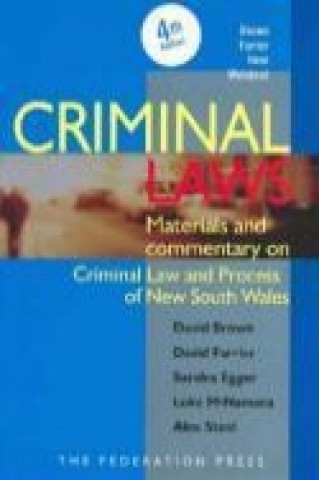 Criminal Laws: Materials and Commentary on Criminal Law and Process in New South Wales