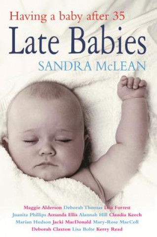 Late Babies: Having a Baby After 35
