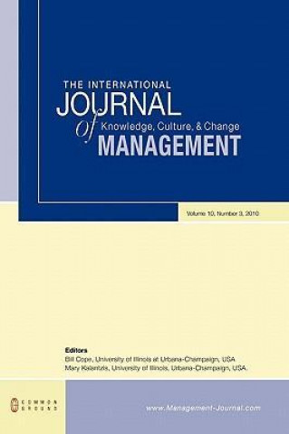 The International Journal of Knowledge, Culture and Change Management: Volume 10, Number 3