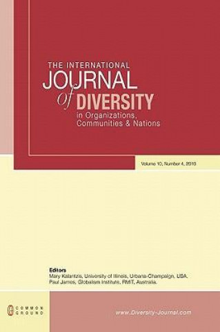 The International Journal of Diversity in Organisations, Communities and Nations: Volume 10, Number 4