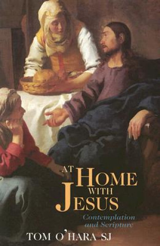 At Home with Jesus: Contemplation and Scripture