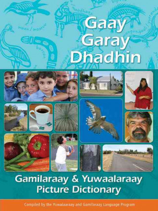 Gamilaraay/Yuwaalaraay Picture Dictionary