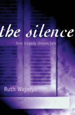 The Silence: How Tragedy Shapes Talk