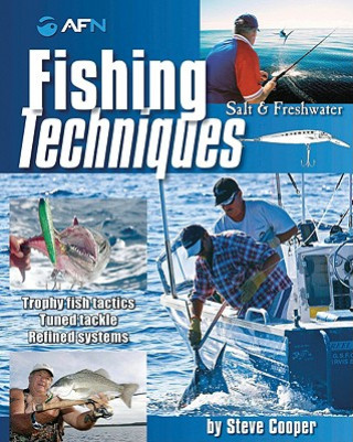 Fishing Techniques: Salt & Fresh Water