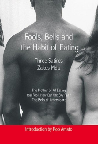 Fools, Bells, and the Habit of Eating