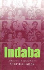 Indaba: Interviews with African Writers
