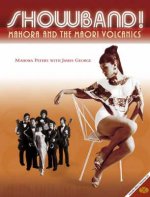 Showband!: Mahora and the Maori Volcanics