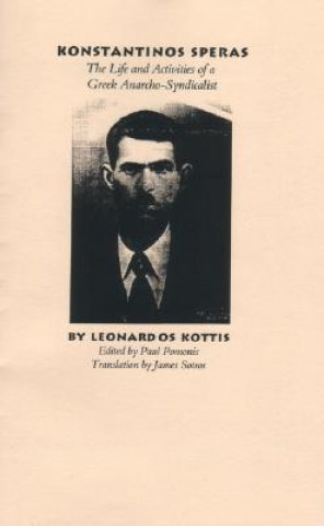 Konstantinos Speras: The Life and Activities of a Greek Anarcho-Syndicalist
