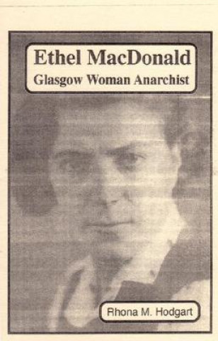 Ethel MacDonald: Glasgow Woman Anarchist