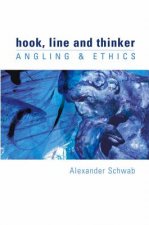 Hook, Line and Thinker: Angling & Ethics