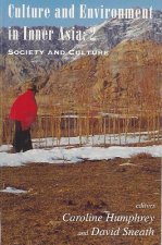 Culture and Environment in Inner Asia, Volume 2: Society and Culture