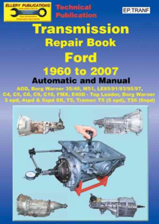 Transmission Repair Book 1960 to 2007: Automatic and Manual