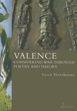 Valence: Considering War Through Poetry and Theory