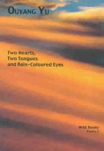Two Hearts, Two Tongues and Rain-Coloured Eyes