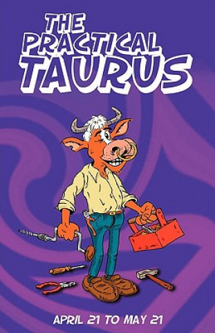 Practical Taurus