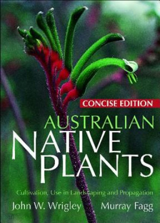 Australian Native Plants: Concise