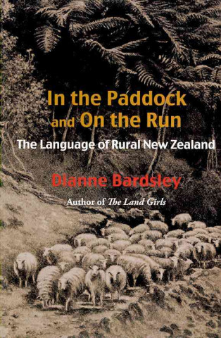 In the Paddock and on the Run: The Language of Rural New Zealand