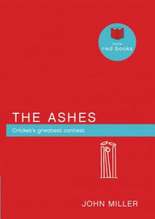 The Ashes: Cricket's Greatest Contest