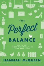 The Perfect Balance: How to Get Ahead Financially and Still Have a Life