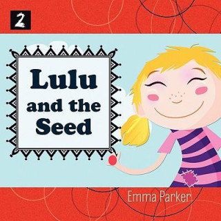 Lulu and the Seed
