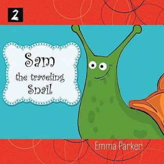 Sam the Traveling Snail