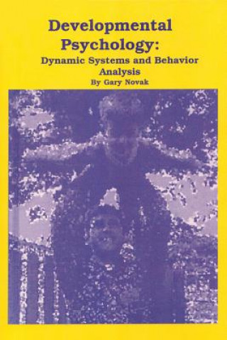 Developmental Psychology: Dynamical Systems and Behavior Analysis