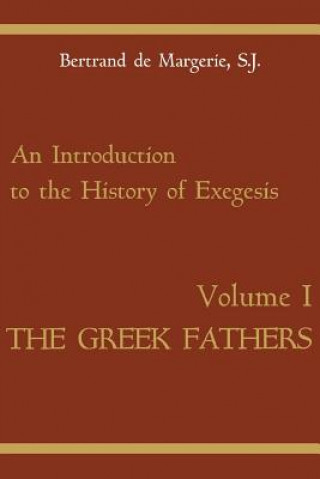 Introduction to the History of Exegesis, Vol 1