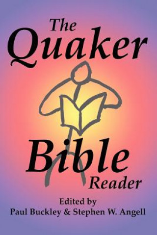 The Quaker Bible Reader
