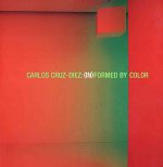 Carlos Cruz-Diez: Informed by Color