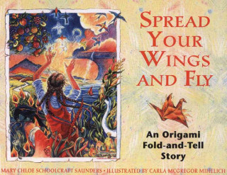 Spread Your Wings and Fly: An Origami Fold-And-Tell Story