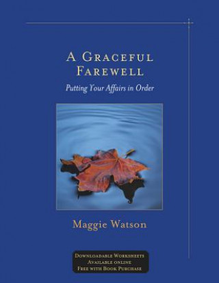 A Graceful Farewell: Putting Your Affairs in Order