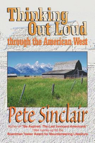 Thinking Out Loud Through the American West