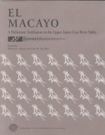 El Macayo: A Prehistoric Settlement in the Upper Santa Cruz River Valley