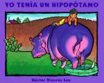 Yo Tenia Un Hippopotamo