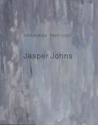 Jasper Johns: Drawings, 1997-2007