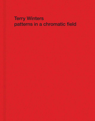 Terry Winters: Patterns in a Chromatic Field